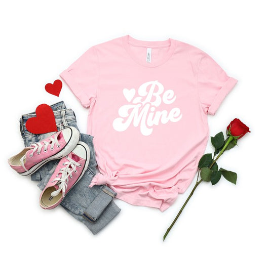 Be Mine Short Sleeve Graphic Tee