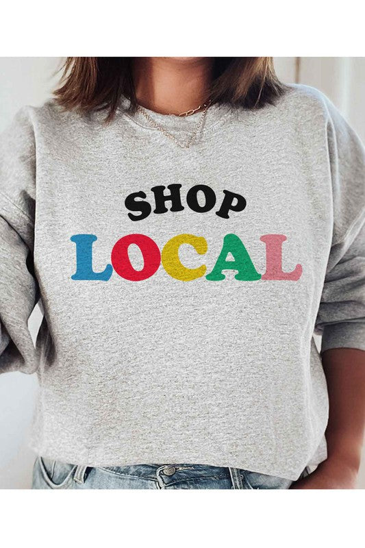 SHOP LOCAL GRAPHIC SWEATSHIRT