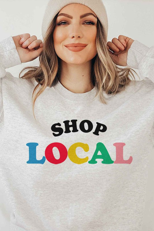 SHOP LOCAL GRAPHIC SWEATSHIRT